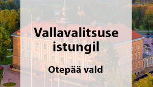 Vallavalitsuse istungil